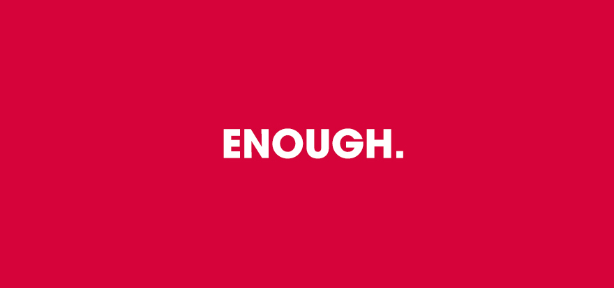 #Enough