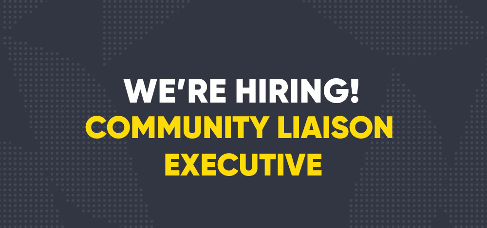 We're hiring - Community Liaison Executive