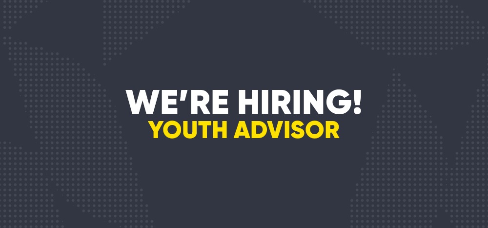 We're hiring - Youth Advisor